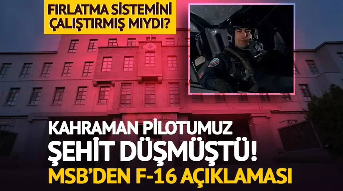 F-16 GÖREVDEYKEN KAZA KIRIMA UĞRADI: KAHRAMAN PİLOTUMUZ ŞEHİT OLDU