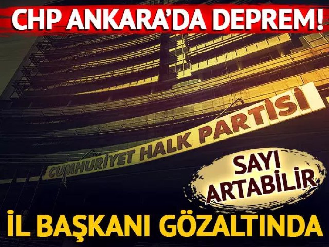 SON DAKİKA: CHP Ankara İl Başkanı Ümit Erkol Gözaltına Alındı