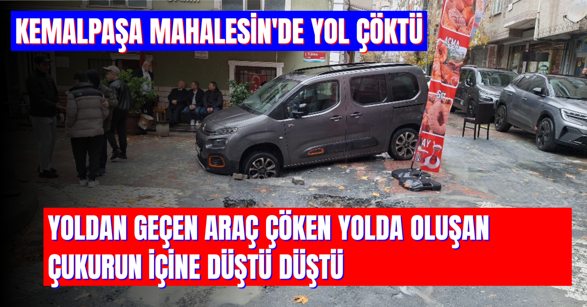 Küçükçekmece’de Yol Çöktü: Araç Çukurun İçine Düştü