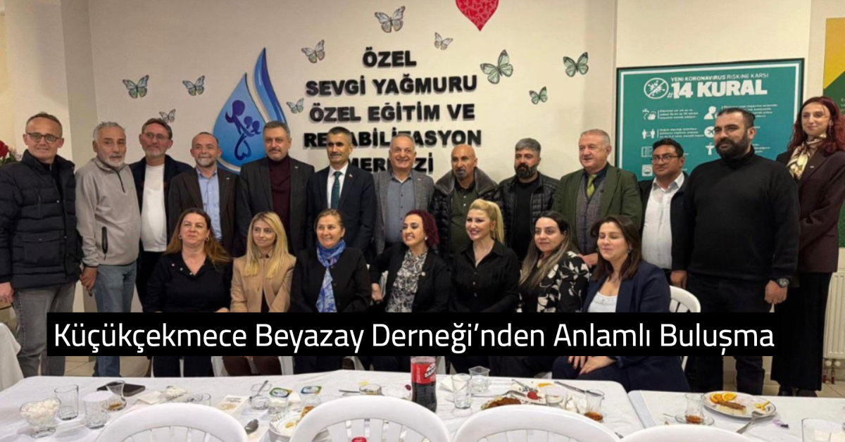 Küçükçekmece Beyazay Derneği’nden Anlamlı Buluşma