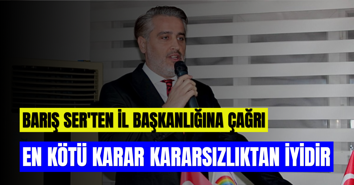 AK Parti Küçükçekmece’de “Atama Krizi”:  Eski İlçe Başkan Yardımcısı Barış Ser’ten  Sert Çıkış
