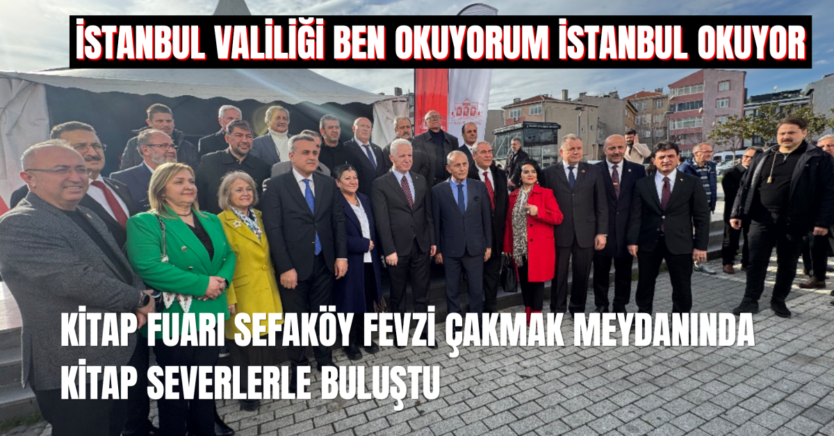 “Ben Okuyorum, İstanbul Okuyor” Küçükçekmece Kitap Fuarı Açıldı